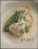 Araxi: Seasonal Recipes From the Celebrated Whistler Restaurant