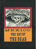 Mexico: The Day of the Dead: An Anthology