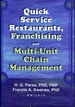 Quick Service Restaurants, Franchising, and Multi-Unit Chain Management