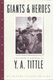 Giants and Heroes: a Daughter's Memories of Y. a. Tittle