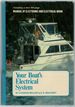 Your Boat's Electrical System [With]: a Manual of Marine Electrical Work