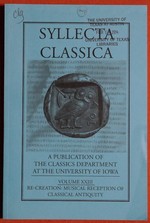 Syllecta Classica Volume 23 (2012) Re-Creatio: Musical Reception of Classical Antiquity