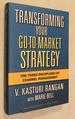 Transforming Your Go-to-Market Strategy: the Three Disciplines of Channel Management