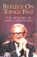 Reflect on Things Past: the Memoirs of Lord Carrington