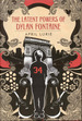 The Latent Powers of Dylan Fontaine