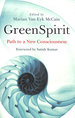 Greenspirit: Path to a New Consciousness