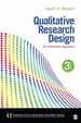 Qualitative Research Design: an Interactive Approach (Applied Social Research Methods)