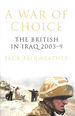 A War of Choice: the British in Iraq 2003-9