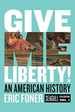 Give Me Liberty! : an American History