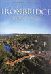 Ironbridge History & Guide