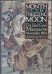 Month of the Freezing Moon the Sand Creek Massacre, November, 1864