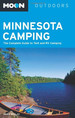Moon Minnesota Camping: the Complete Guide to Tent and Rv Camping (Moon Outdoors)