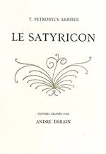 Le Satyricon. Cuivres Gravs Par Andr Derain. First Edition