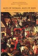 Ages of Woman, Ages of Man Sources in European Social History, 1400-1750