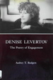 Denise Levertov: The Poetry of Engagement