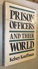 Prison Officers and Their World