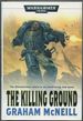 The Killing Ground. a Warhammer 40, 000 Novel