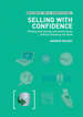 Selling With Confidence: Finding and Closing Successful Deals Without Breaking the Bank