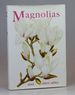 Magnolias and Their Allies: Proceedings of an International Symposium, Royal Holloway, University of London, Egham, Surrey, U.K., 12-13 April 1996