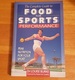Complete Guide to Food for Sports Performance: Peak Nutrition for Your Sport