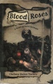 Blood Roses: a Novel of the Count Saint-Germain