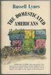 The Domesticated Americans