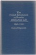 The French Revolution in Russian Intellectual Life: 1865-1905