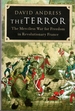 The Terror: the Merciless War for Freedom in Revolutionary France