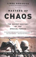 Masters of Chaos: the Secret History of the Special Forces