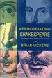 Appropriating Shakespeare: Contemporary Critical Quarrels
