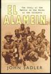 El El Alamein: the Story of the Battle in the Words of the Soldiers (British Battles)