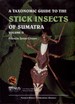 A Taxonomic Guide to the Stick Insects of Sumatra, Volume. 2