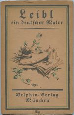 Leibl: Ein Deutscher Maler