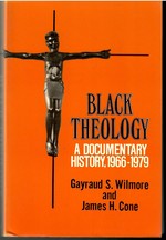 Black Theology: a Documentary History, 1966-1979