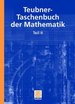 Teubner-Taschenbuch Der Mathematik 2 (Gebundene Ausgabe) Von Prof. Dr. Eberhard Zeidler Max-Planck-Institut Fr Mathematik in Den Naturwissenschaften Leipzig Dr. Gnther Grosche Dorothea Und Dr. Viktor Ziegler Leipzig Dorothea Ziegler...