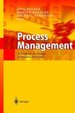Process Management: a Guide for the Design of Business Processes (Gebundene Ausgabe) Von Michael Rosemann Martin Kugeler Jrg Becker