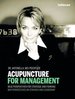Acupuncture for Management: Neue Perspektiven Fr Strategie Und Fhrung. New Perspectives on Strategy and Leadership Von Antonella Mei-Pochtler