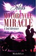 Silas' Motorcycle Miracle a Soul Adventure