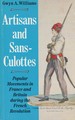 Artisans and Sans-Culottes: Popular Movements in France and Britain During the French Revolution