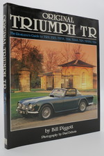 Original Triumph Tr the Restorer's Guide to Tr2, Tr3, Tr3a, Tr4, Tr4a, Tr5, Tr250, Tr6 (Dj Protected By a Brand New, Clear, Acid-Free Mylar Cover)
