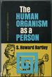 The Human Organism as a Person