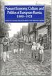 Peasant Economy, Culture, and Politics of European Russia, 1800-1921