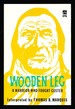 The Wooden Leg: Warrior Who Fought Custer