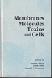 Membranes, Molecules, Toxins, and Cells