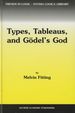 Types, Tableaus, and Godel's God; Trends in Logic