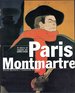 Paris Montmartre: a Mecca of Modern Art, 1860-1920