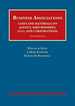 Business Associations, Cases and Materials on Agency, Partnerships, Llcs, and Corporations (University Casebook Series)