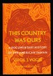 This Country Was Ours: A Documentary History of the American Indian