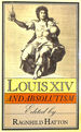 Louis XIV and Absolutism