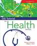 Gis Tutorial for Health: Fifth Edition (Gis Tutorials)